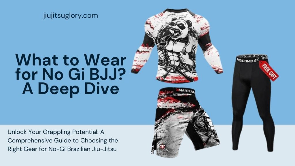 What to Wear for No Gi BJJ