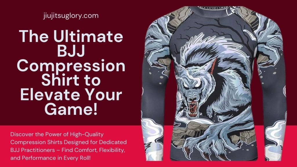 The Ultimate BJJ Compression Shirt to Elevate Your Game!