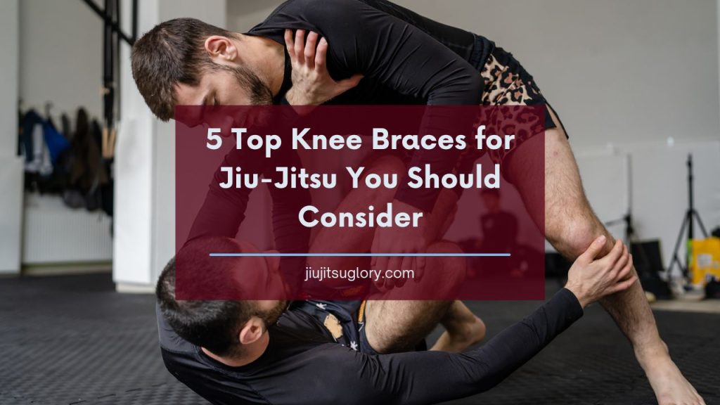 5 Top Knee Braces for Jiu-Jitsu